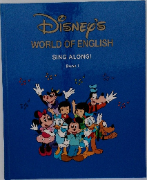 Disney's　WORLD　OF　ENGLISH　SING ALONG!  Book 1