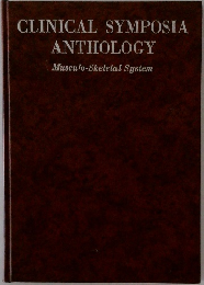 CLINICAL SYMPOSIA  ANTHOLOGY  Musculo-Skeletal System