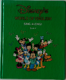 Disney's  WORLD OF ENGLISH  SING ALONG!  Book 2