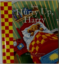 HurryUp,Harry