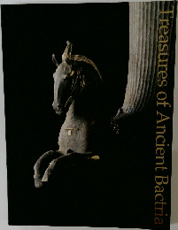 Treasures　of　Ancient　Bactria