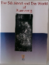 The Silk Road and The World  of  Xuanzang