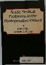 Acute Medical  Problems in the  Postoperative Patient