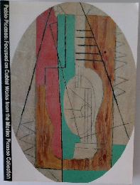 Pablo Picasso: Focused on Cubist Works from the Marina Picasso Collection