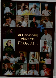ALL FOR ONE  AND ONE  FLOR-ALL
