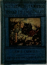 ALICE'S ADVENTURES IN WONDERLAND  AND  THROUGH THE LOOKING-GLASS