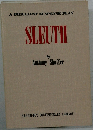 A BRILLIANT SUSPENSE PLAY  SLEUTH