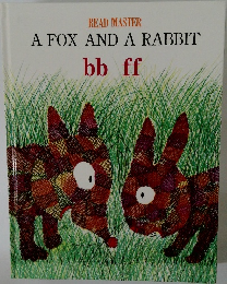 A FOX AND A RABBIT