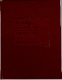 Radiology of the skull and brain　ANGIOGRAPHY