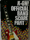 K-ON! OFFICIAL BAND SCORE PART 2