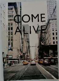 COME　ALIVE