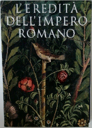 L'EREDITA DELL'IMPERO ROMANO