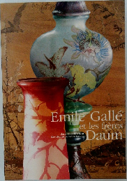Emile Galle et les freres　daum