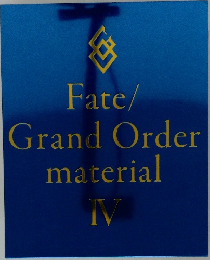 Fate/Grand　Order　material　IV