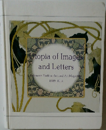 Utopia of Images and Letters (Japanese Modern Art and Art Magazine,  1889-1915)