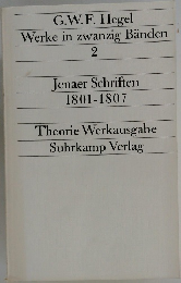 G.W. F. Hegel Werke in zwanzig Bänden　2　Jenaer　Schriften　1801-1807