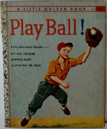 A LITTLE GOLDEN BOOK Play Ball!
