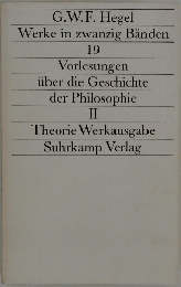 Werke in zwanzig Banden  19  Vorlesungen  uber die Geschichte  der Philosophie  II  Theorie Werkausgabe