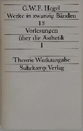 G.W.F. Hegel  Werke in zwanzig Banden  13