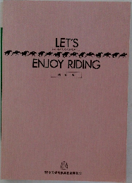 LET'S　ENJOY RIDING　初心者のための乗馬テキスト　改訂版