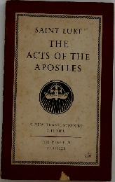 SAINT LUKE  THE  ACTS OF THE  APOSTLES