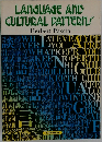 LANGUAGE AND CULTURAL PATTERNS