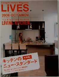 Living & Lifestyle Magazine  LiVES.　2006年10・11月