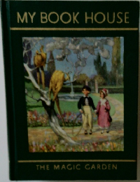 MY BOOK HOUSE  THE MAGIC GARDEN