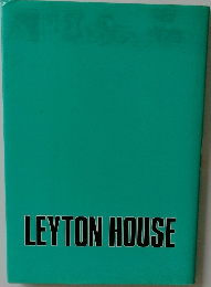 LEYTON HOUSE