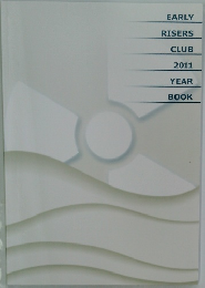 EARLY  RISERS  CLUB  2011  YEAR  BOOK