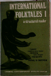 INTERNATIONAL  FOLKTALES I　a structured reader