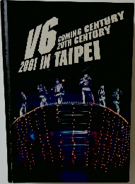 V6 COMING CENTURY  20TH CENTURY  2001 IN TAIPEI