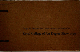 Design for Manufacture, Communication & Humanities  Royal College of Art Degree Show 1990