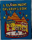 A CLOWN MAGIC  COLORING BOOK