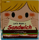 Let's Make a  Sandwich