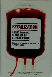 Retailization brand survival in the age of retailer power