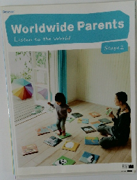 Worldwide　Parents　Listen to the World  Stage 2