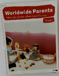 Worldwide Parents  Meet the World, Meet New Friends  Stage 1