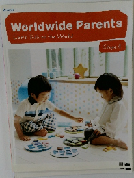 Worldwide Parents  Let's Talk to the World  Stage 4