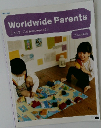 Worldwide Parents  Let's Communicate  Stage 6