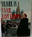 TRAVEL IN  US.S.B  EAST EUROPE