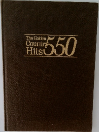 The Golden Country Hits 550
