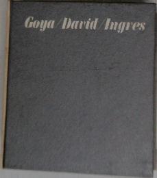 Goya/David/Ingres
