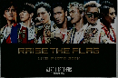 RAISE THE FLAG