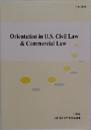 Orientation in U.S. Civil Law  & Commercial Law