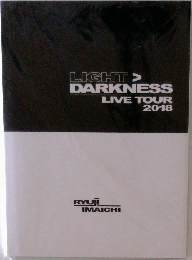 LIGHT >  DARKNESS  LIVE TOUR  2018