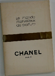 Le monde  merveilleux  du parfum  CHANEL  PARIS
