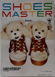 SHOES  MASTER  Enjoy!　2011
