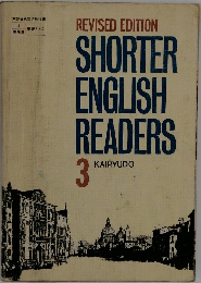 REVISED EDITION  SHORTER  ENGLISH  READERS  3