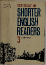 REVISED EDITION  SHORTER  ENGLISH  READERS  3